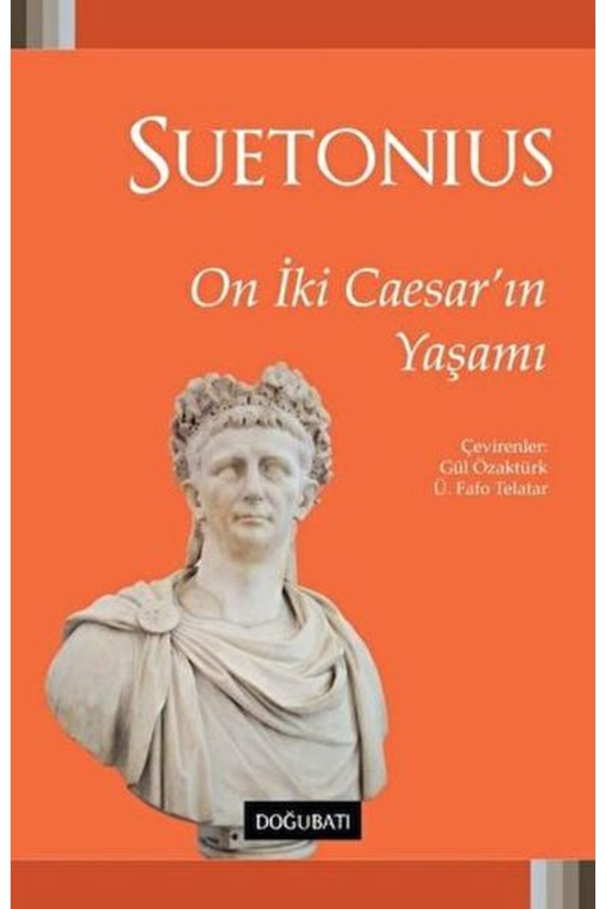 Doğu Batı Yayınları On İki Caesar'ın Yaşamı