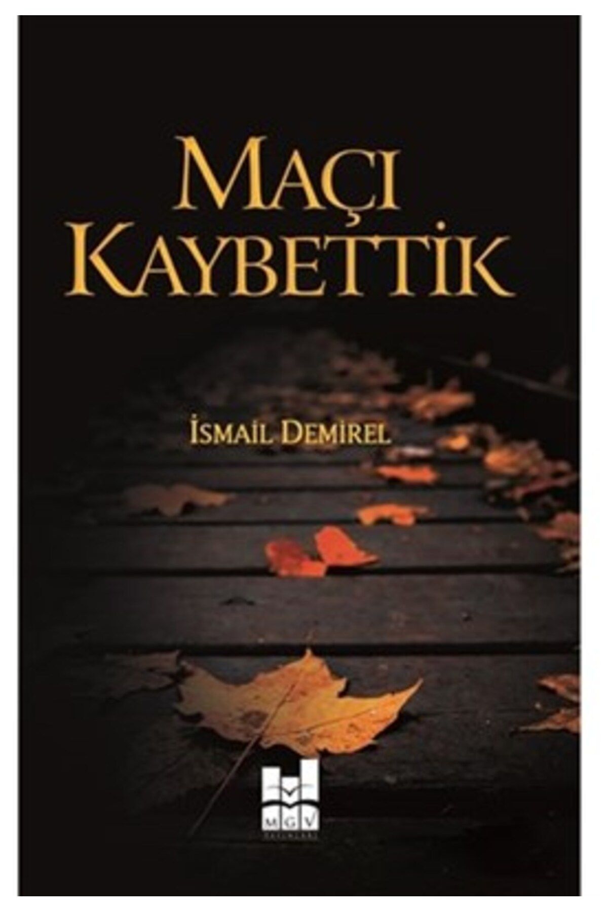 Mgv Yayınları Maçı Kaybettik