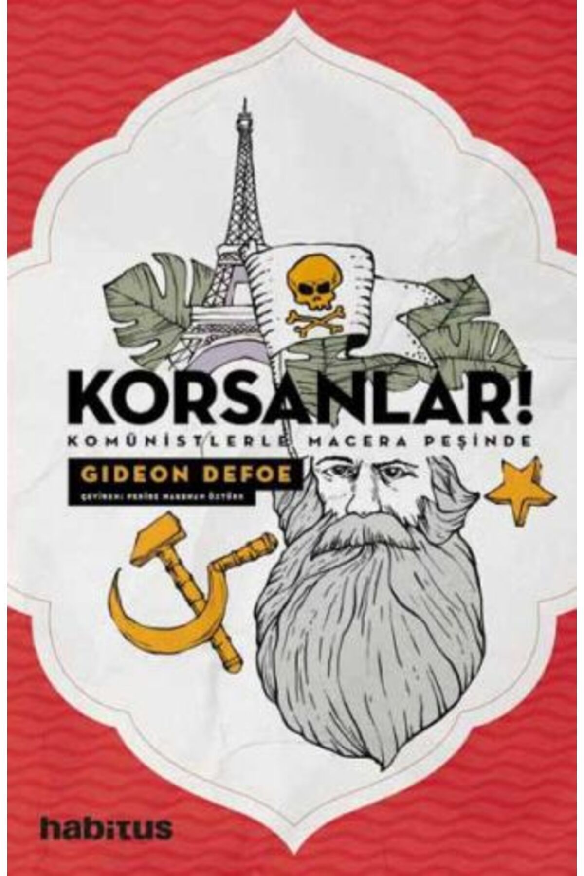 Habitus Kitap Korsanlar! - Komünistlerle Macera Peşinde