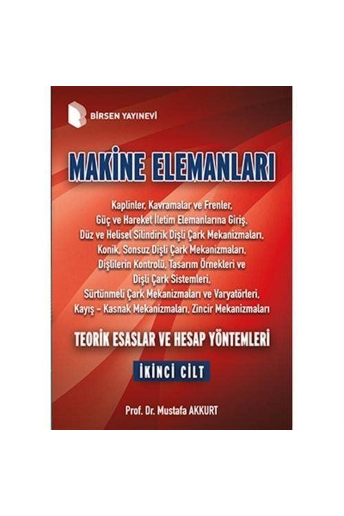 Birsen Yayınevi Makine Elemanları 2. Cilt & Teorik Esaslar ve Hesap Yöntemleri