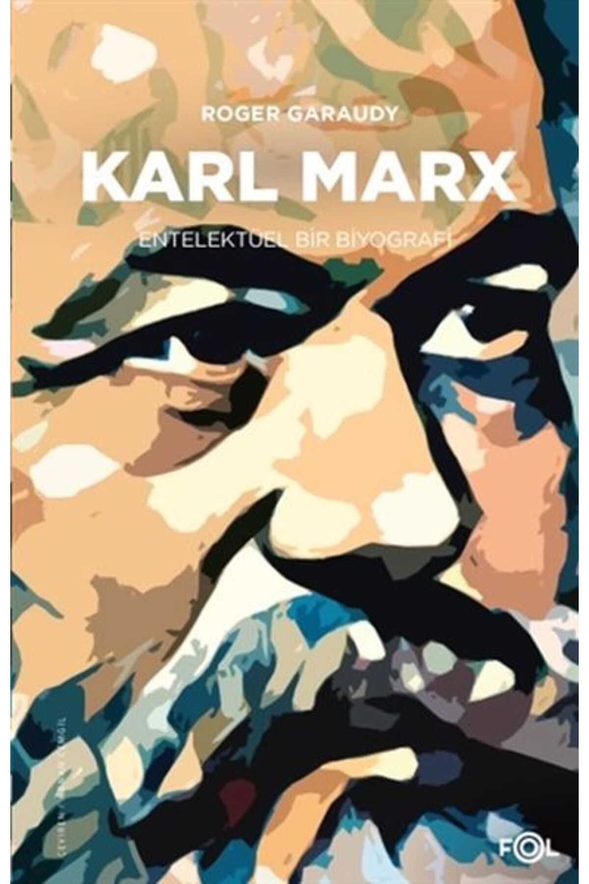 FOL Kitap Karl Marx - Entelektüel Bir Biyografi