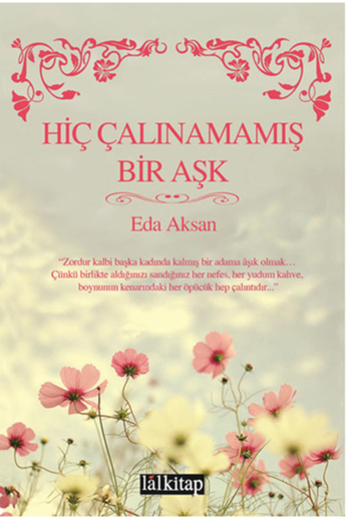 Türk Dil Kurumu Yayınları Hiç Çalınamamış Bir Aşk