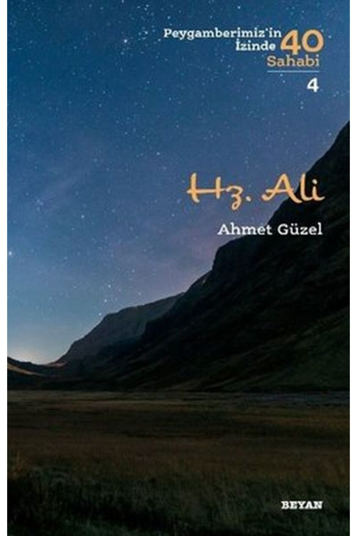 Destek Yayınları Hz. Ali - Peygamberimiz'in İzinde 40 Sahabi - 4