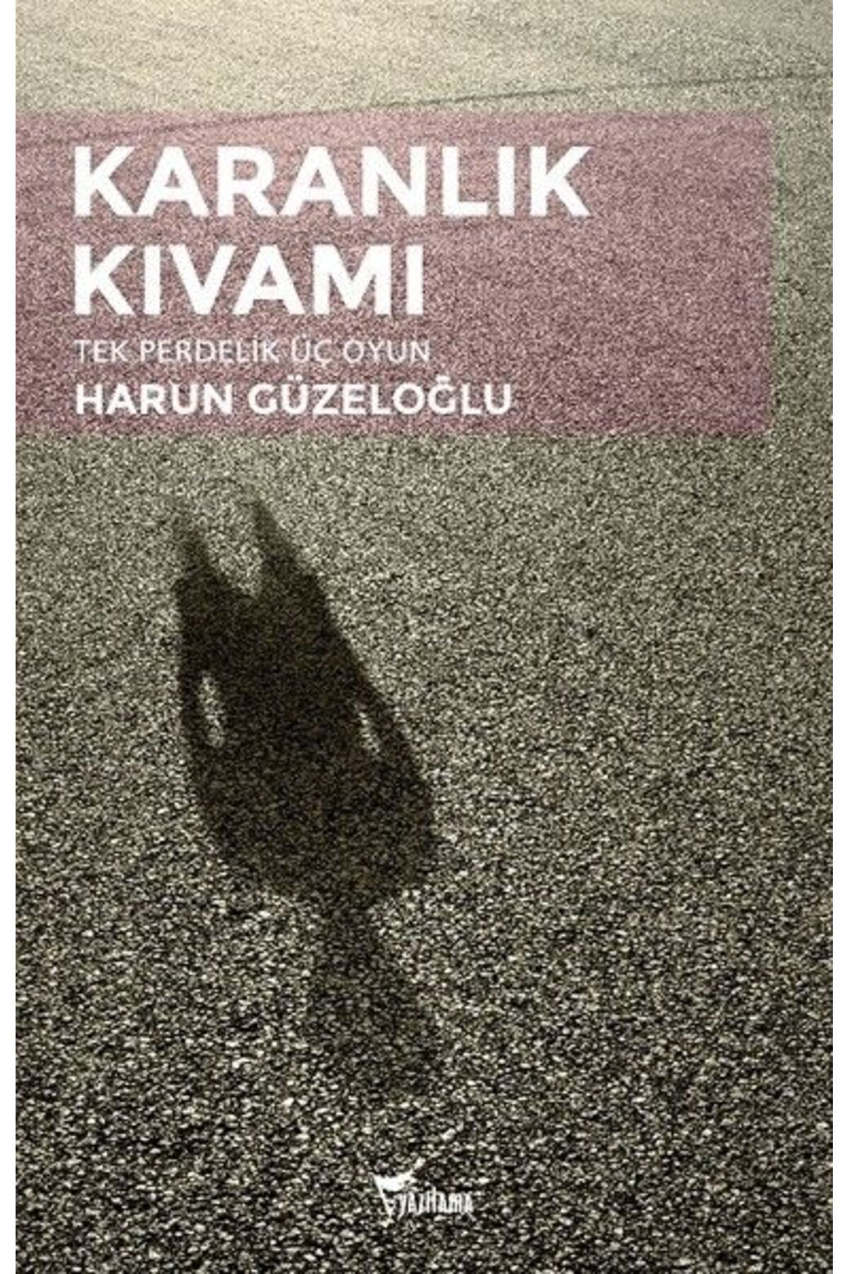 Yazılama Yayınevi Karanlık Kıvamı
