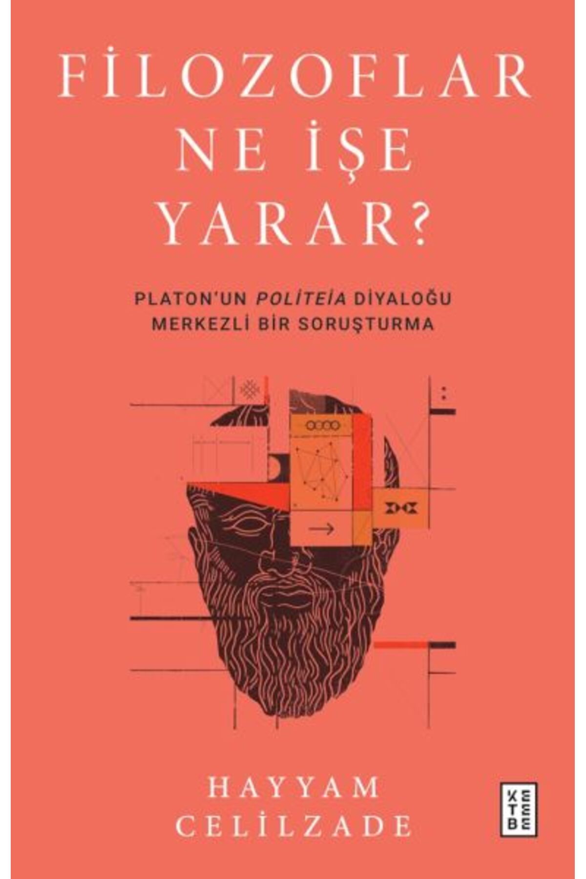 Ketebe Yayınları Filozoflar Ne İşe Yarar ?