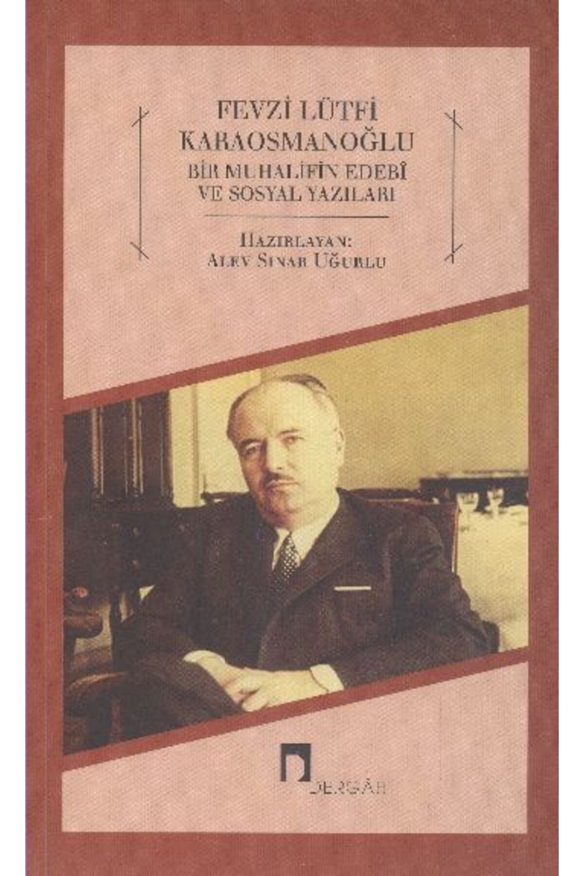 İthaki Yayınları Fevzi Lütfi Karaosmanoğlu Bir Muhalifin Edebi ve Sosyal Yazıları