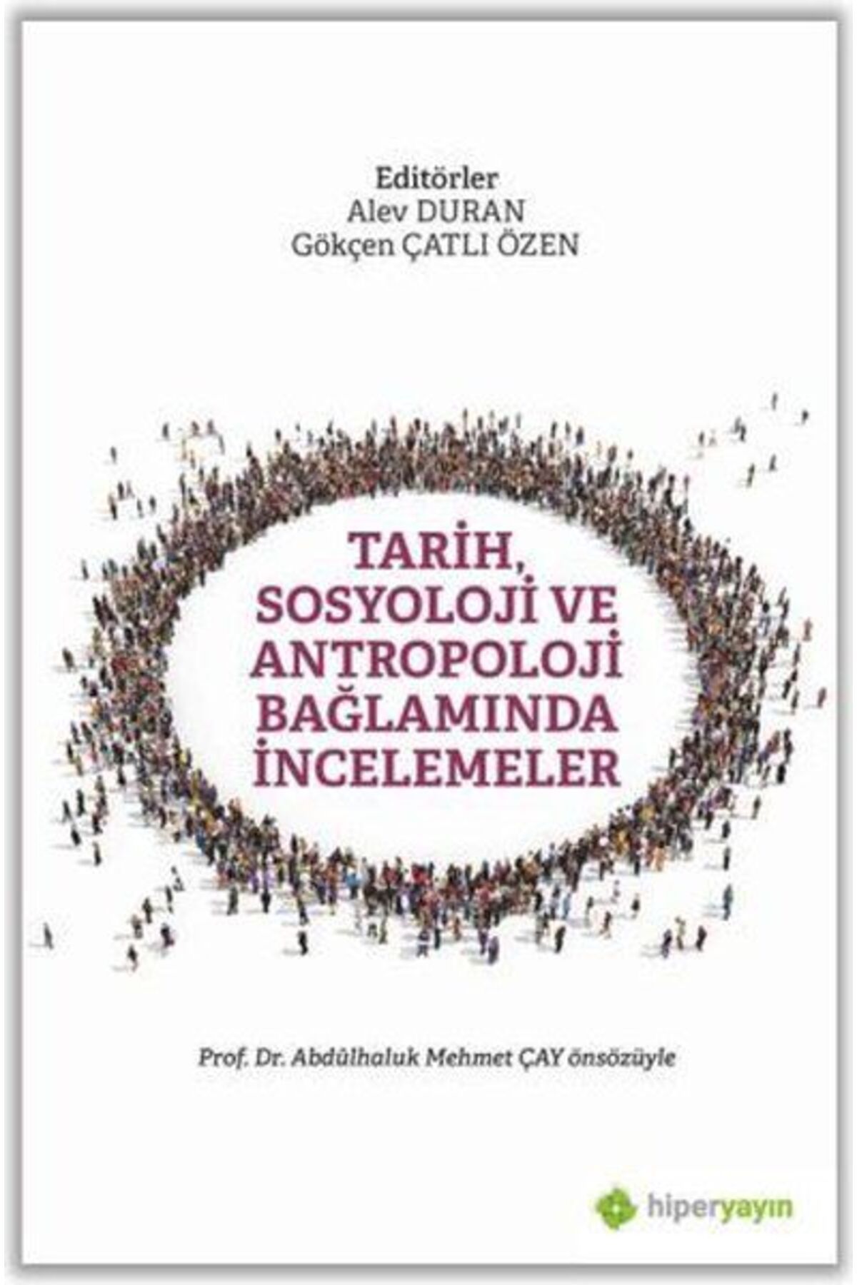 Hiperlink Yayınları Tarih, Sosyoloji ve Antropoloji Bağlamında İncelemeler