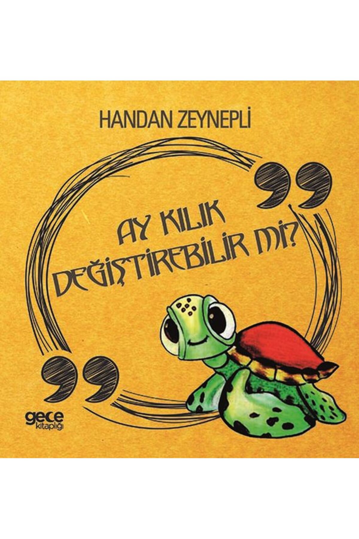 Türk Dil Kurumu Yayınları Ay Kılık Değiştirebilir mi?