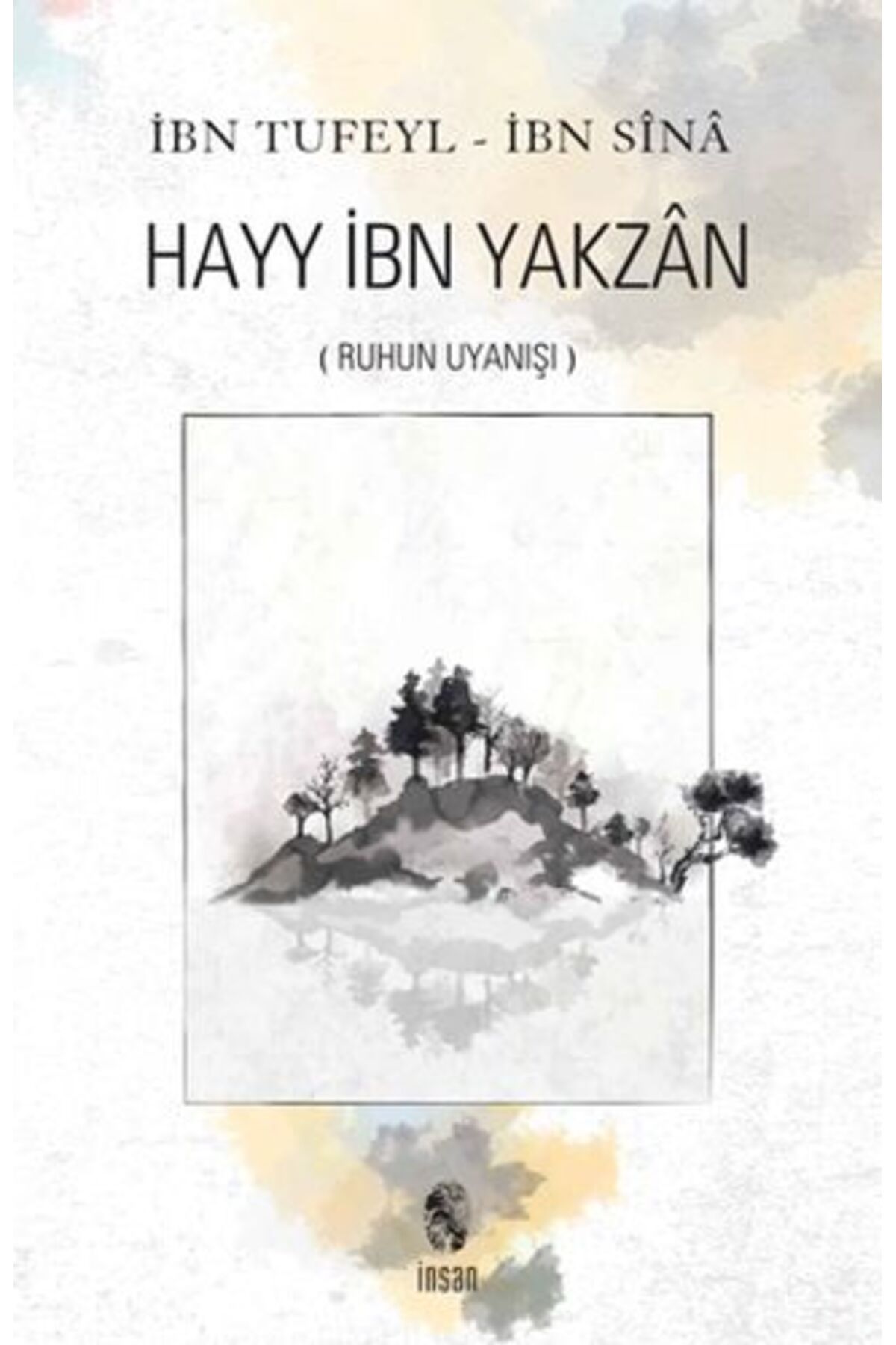 Destek Yayınları İnsan Ruhun Uyanışı Hayy İbn Yakzan