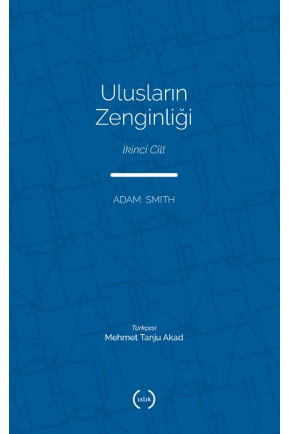Islık Yayınları Ulusların Zenginliği Cilt 2