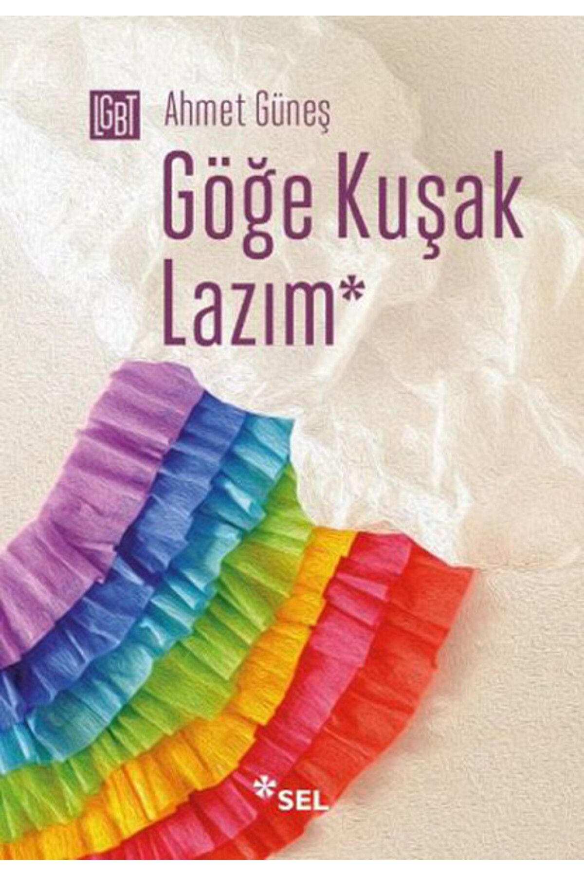 Sel Yayıncılık Göğe Kuşak Lazım