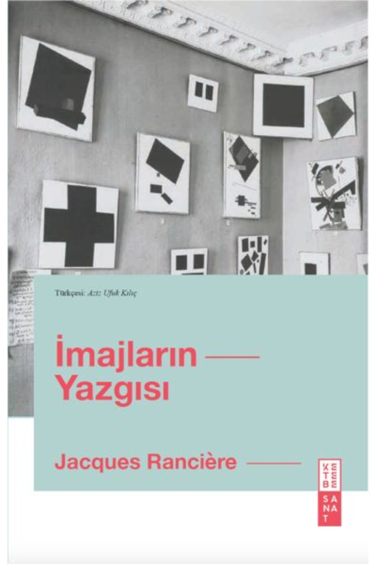 Ketebe Yayınları İmajların Yazgısı