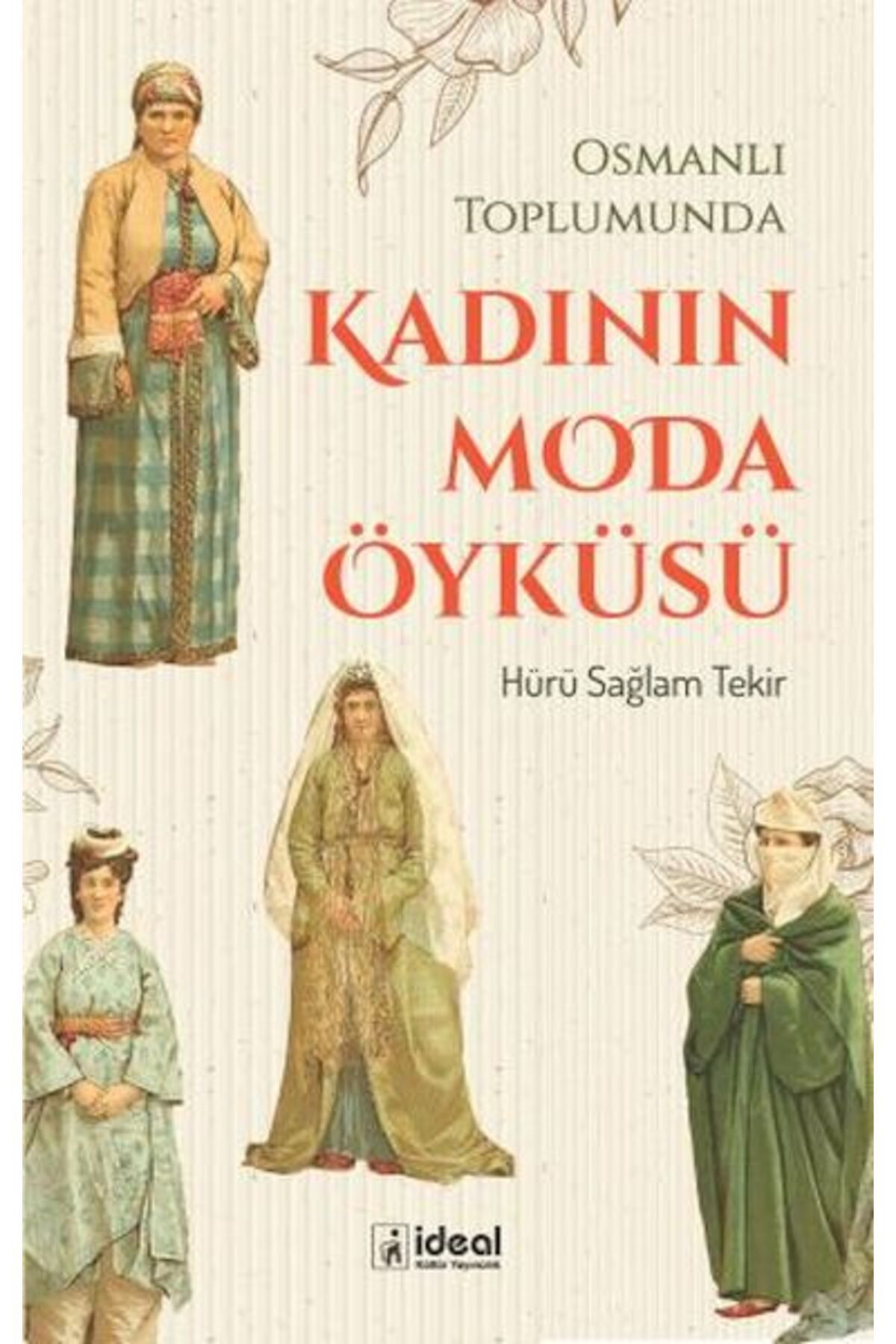 Türk Dil Kurumu Yayınları Osmanlı Toplumunda Kadının Moda Öyküsü