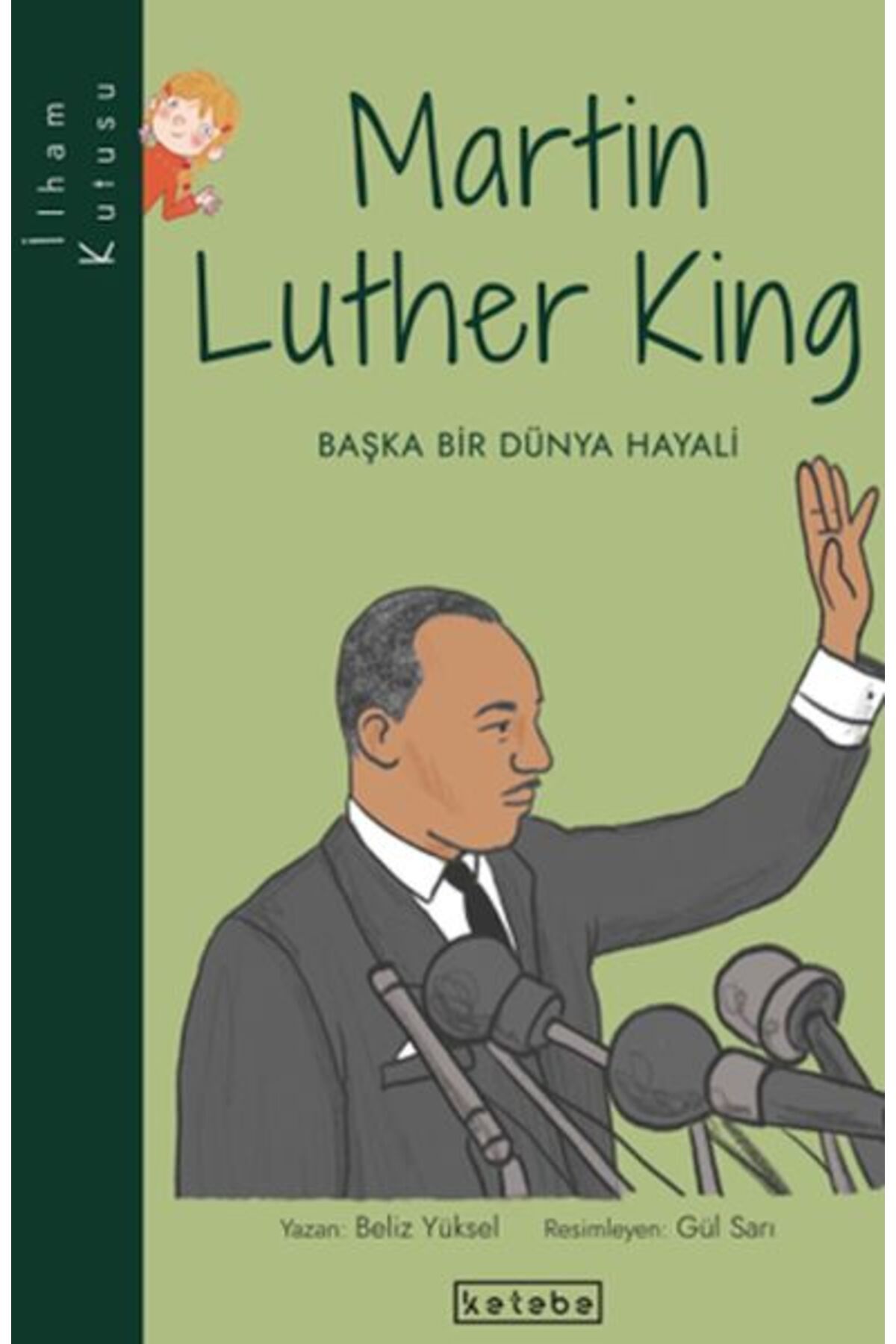 Ketebe Yayınları İlham Kutusu-Martin Luther King