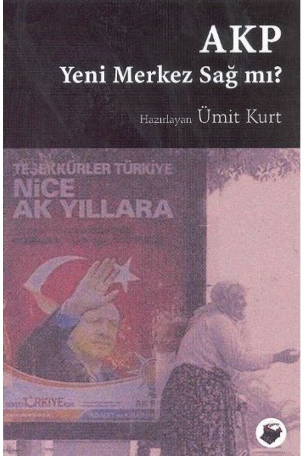 Dipnot Yayınları AKP Yeni Merkez Sağ mı?