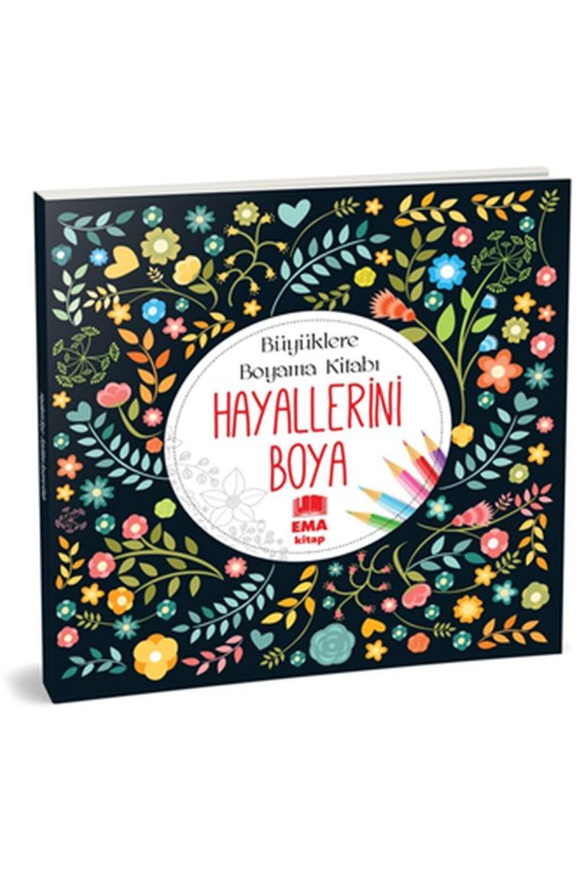 Ema Kitap Hayallerini Boya - Büyüklere Boyama Kitabı