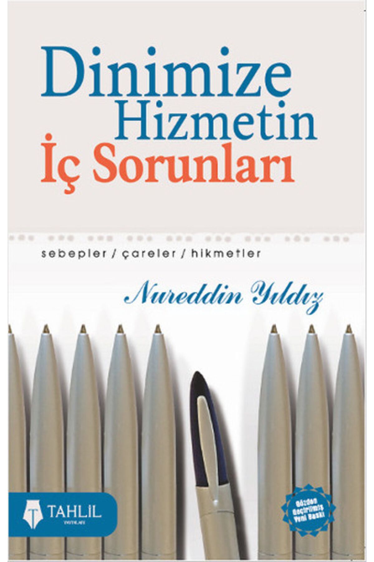 Tahlil Yayınları Dinimize Hizmetin İç Sorunları