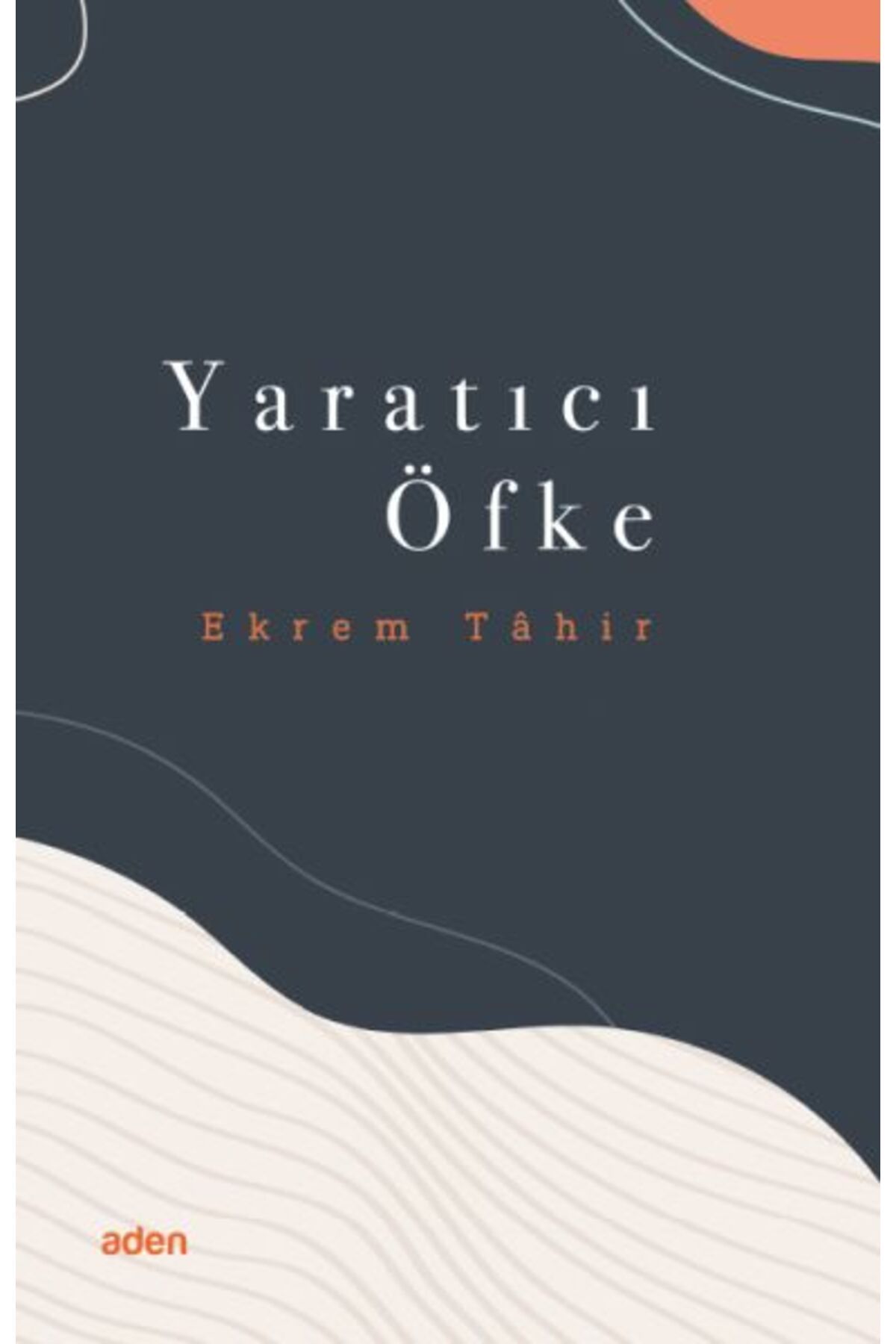 Aden Yayınevi Yaratıcı Öfke