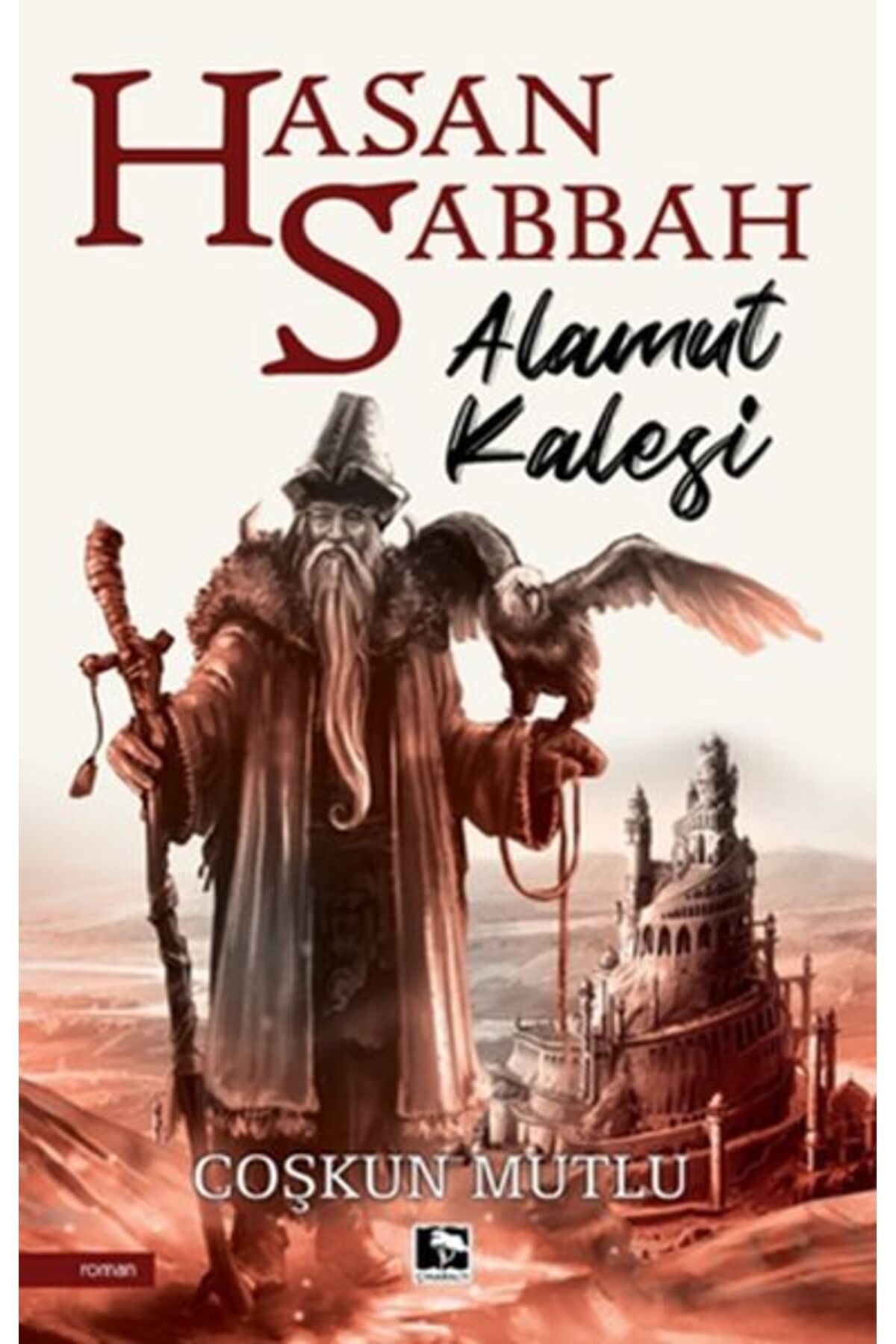 Çınaraltı Yayınları Hasan Sabbah - Alamut Kalesi