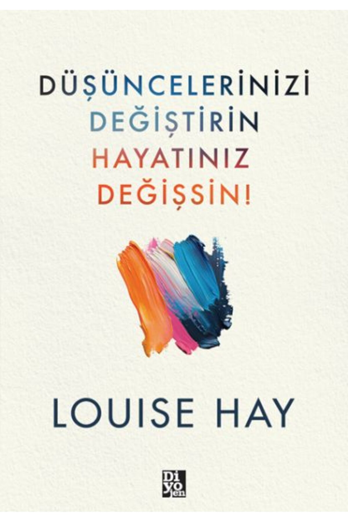 Destek Yayınları Düşüncelerinizi Değiştirin Hayatınız Değişsin