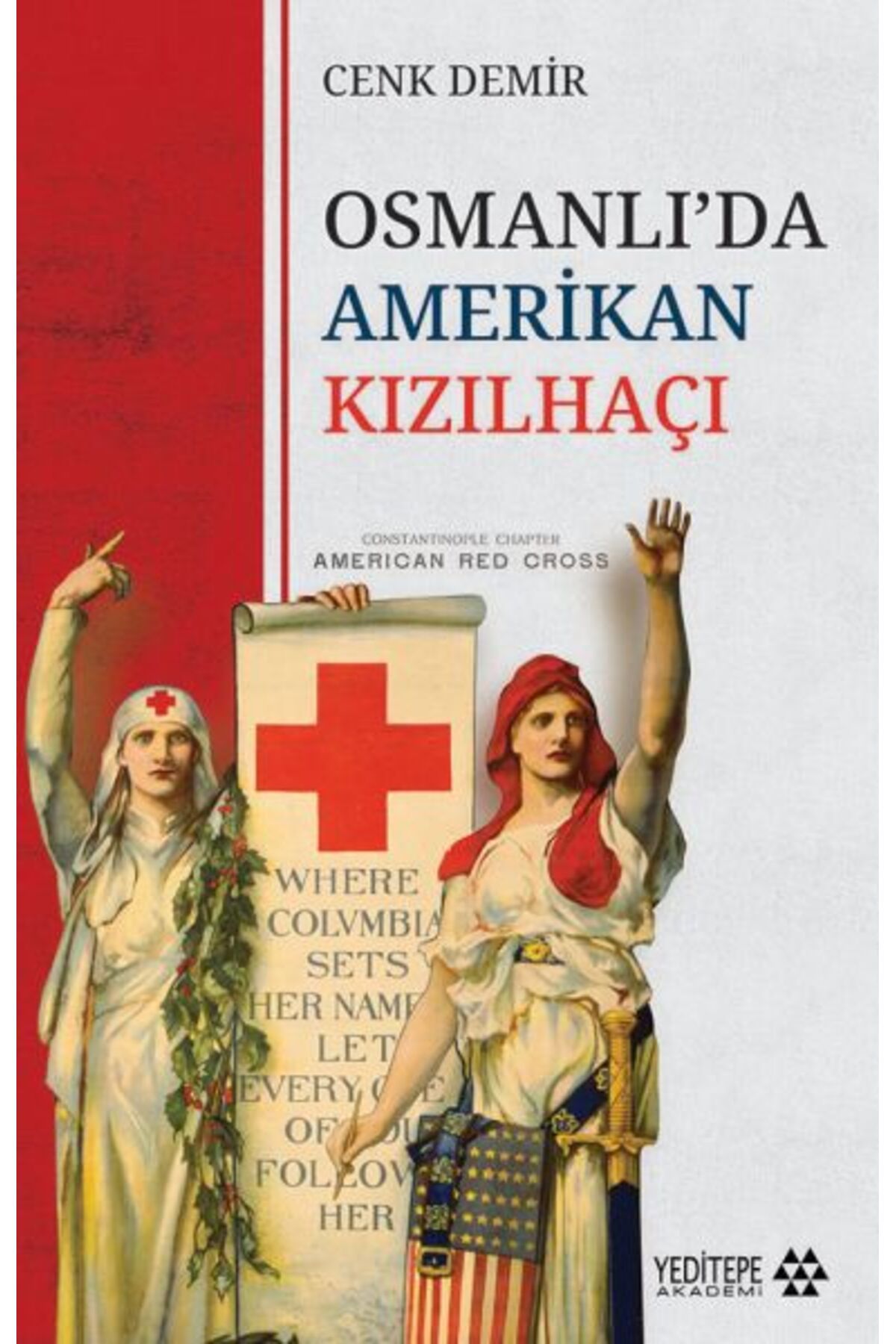 Yeditepe Yayınevi Osmanlı’da Amerikan Kızılhaçı