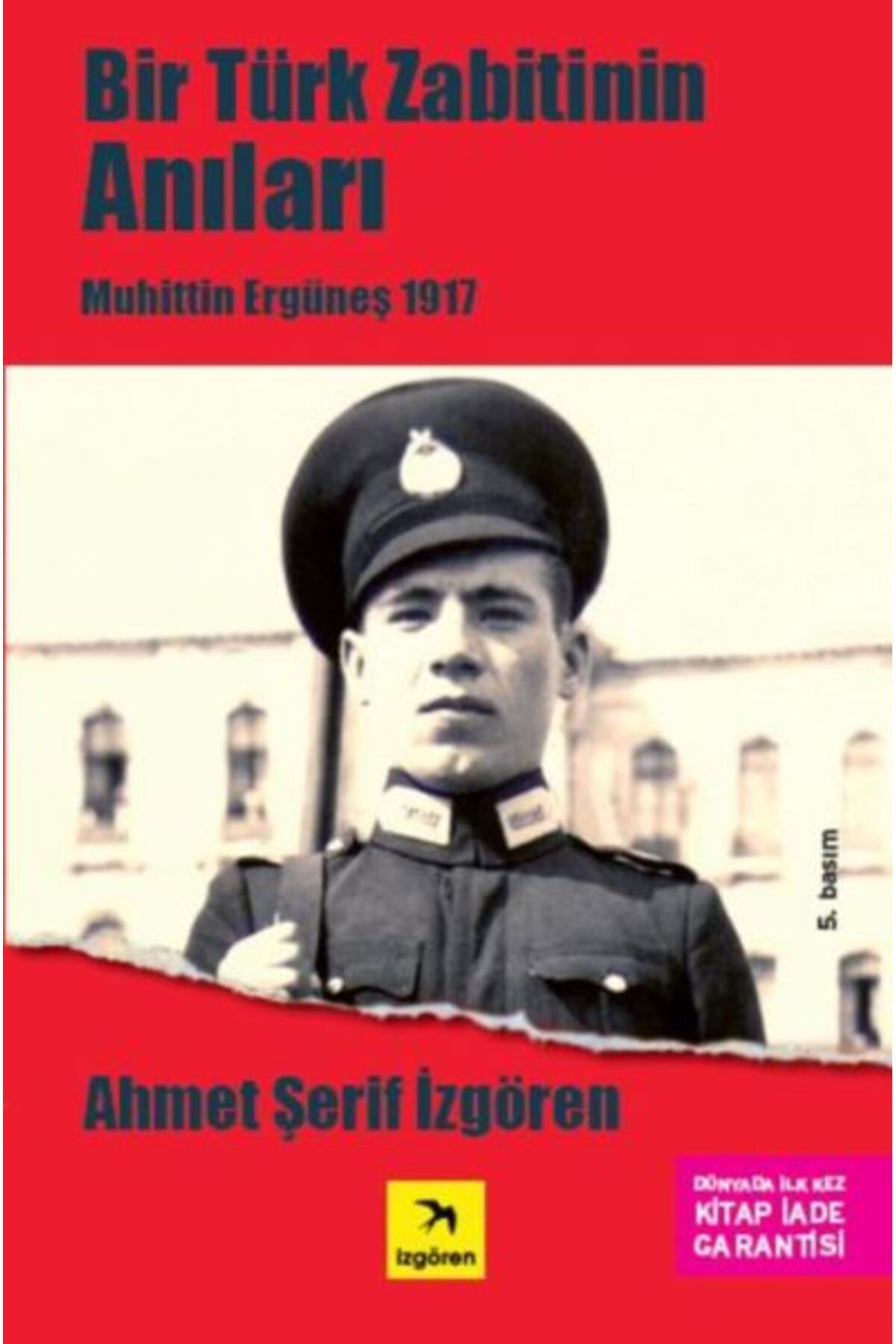 Nan Kitap Bir Türk Zabitin Anıları - Muhittin Ergüneş 1917 kitap (Korunakli Posetle)