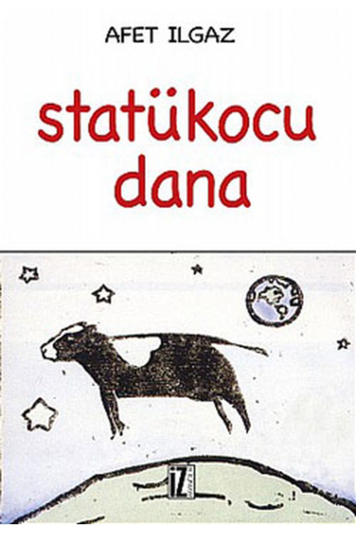 İz Yayıncılık Statükocu Dana