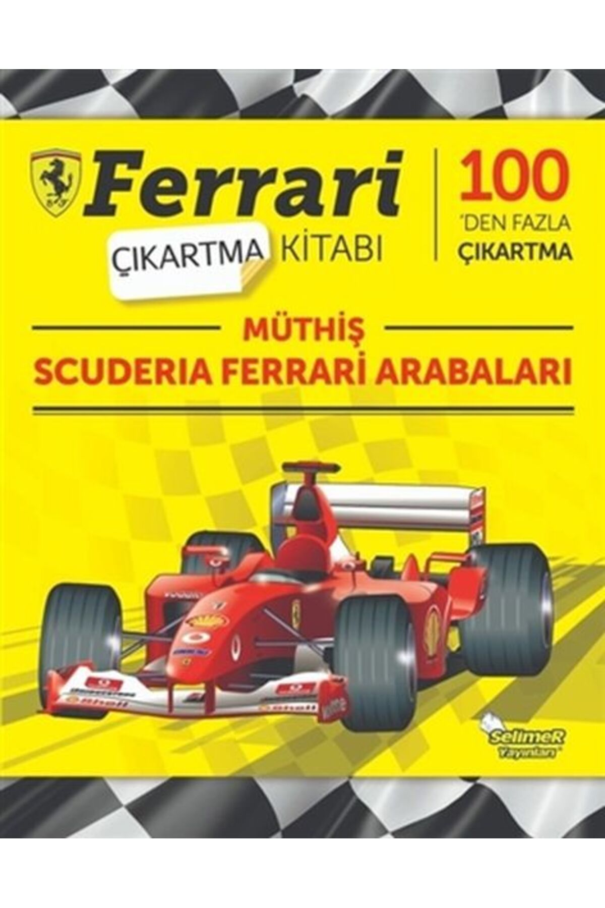 Selimer Yayınları Müthiş Scuderia Ferrari Arabaları - Ferrari Çıkartma Kitabı