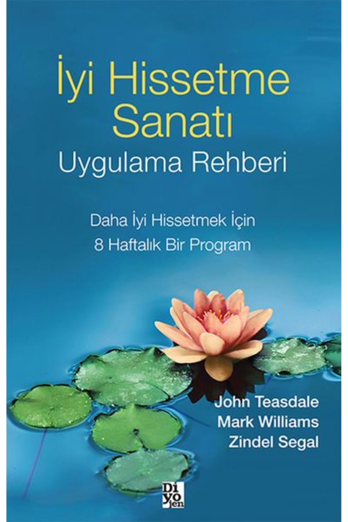 Destek Yayınları İyi Hissetme Sanatı Uygulama Rehberi
