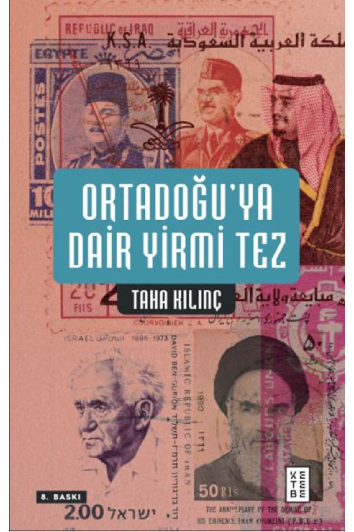 Ketebe Yayınları Ortadoğu’ya Dair Yirmi Tez