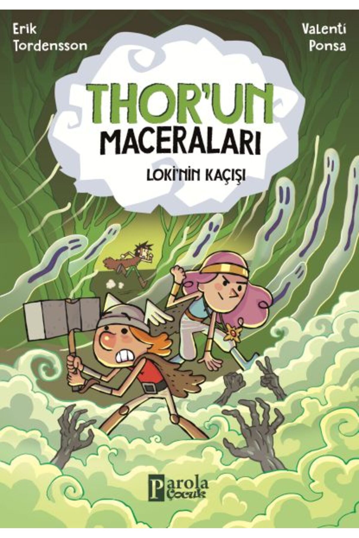 PAROLA ÇOCUK Thor'un Maceraları Loki'nin Kaçışı