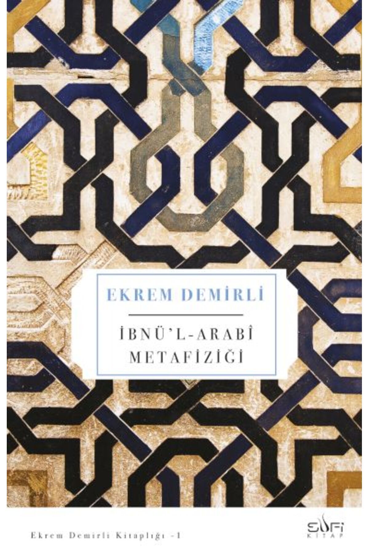 Sufi Kitap İbnü'l Arabi Metafiziği