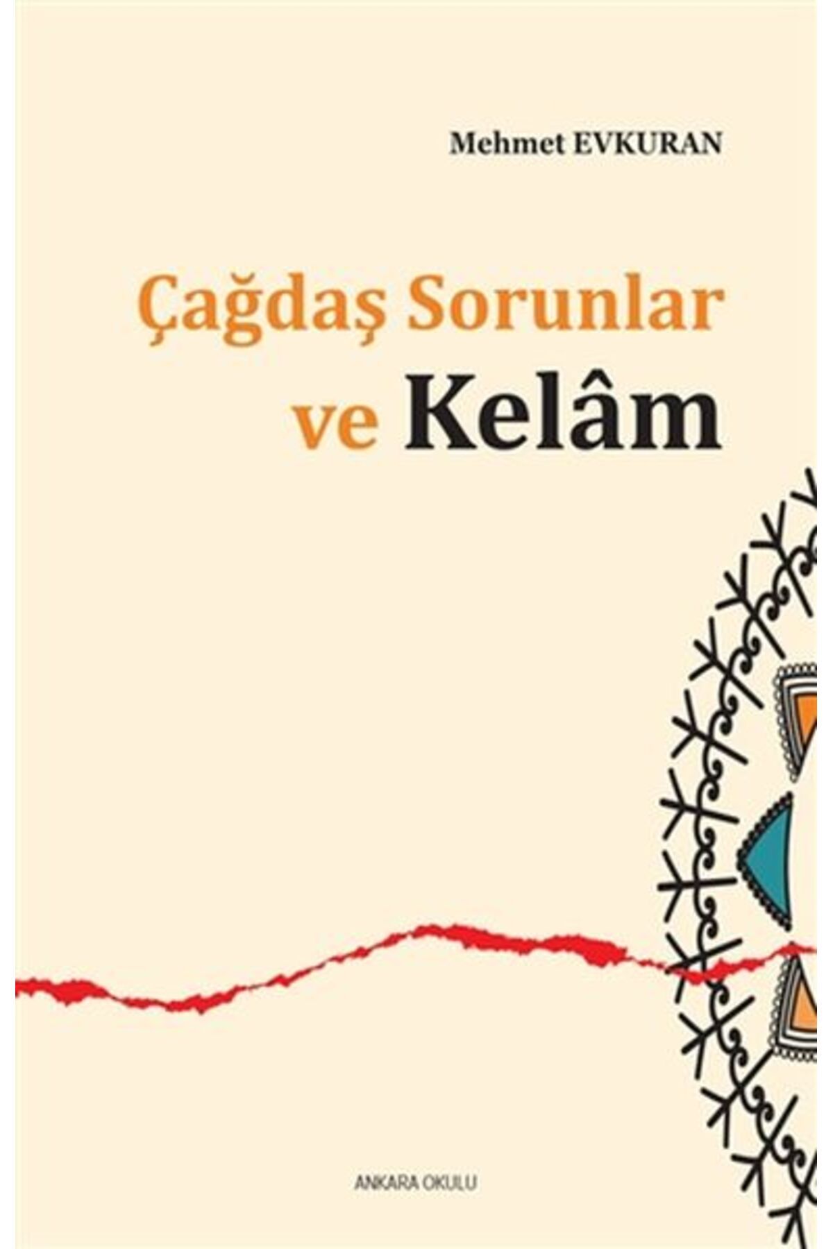 Ankara Okulu Yayınları Çağdaş Sorunlar ve Kelam