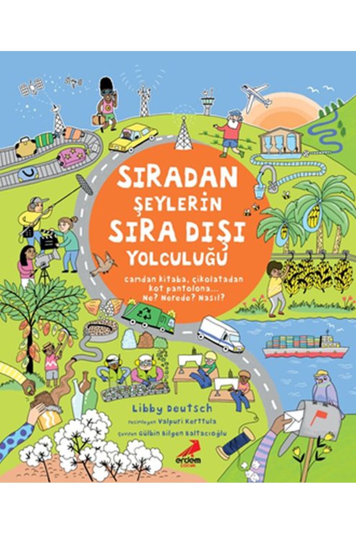 Erdem Yayınları Sıradan Şeylerin Sıra Dışı Yolculuğu