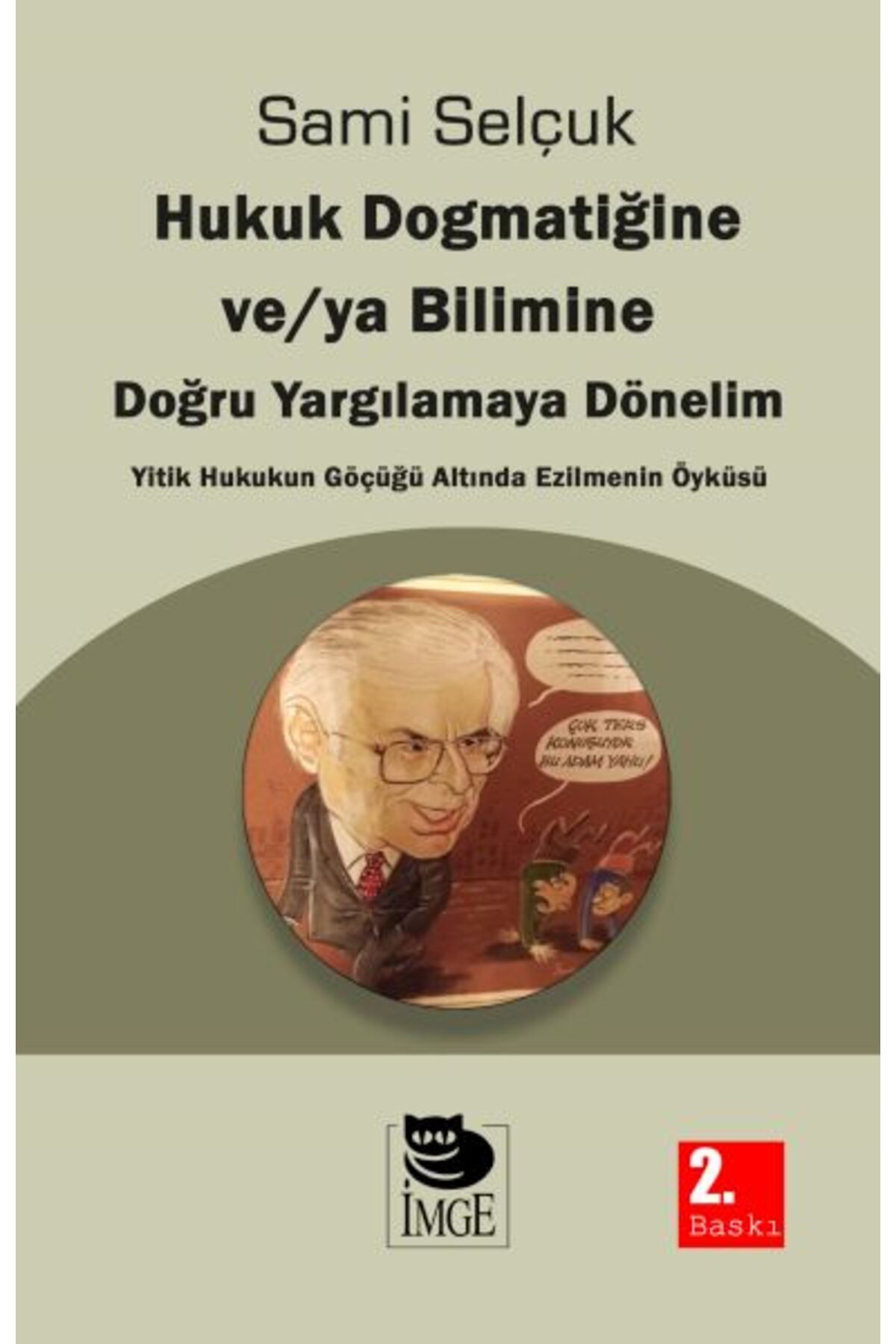 İmge Kitabevi Yayınları Hukuk Bilimine Dönelim