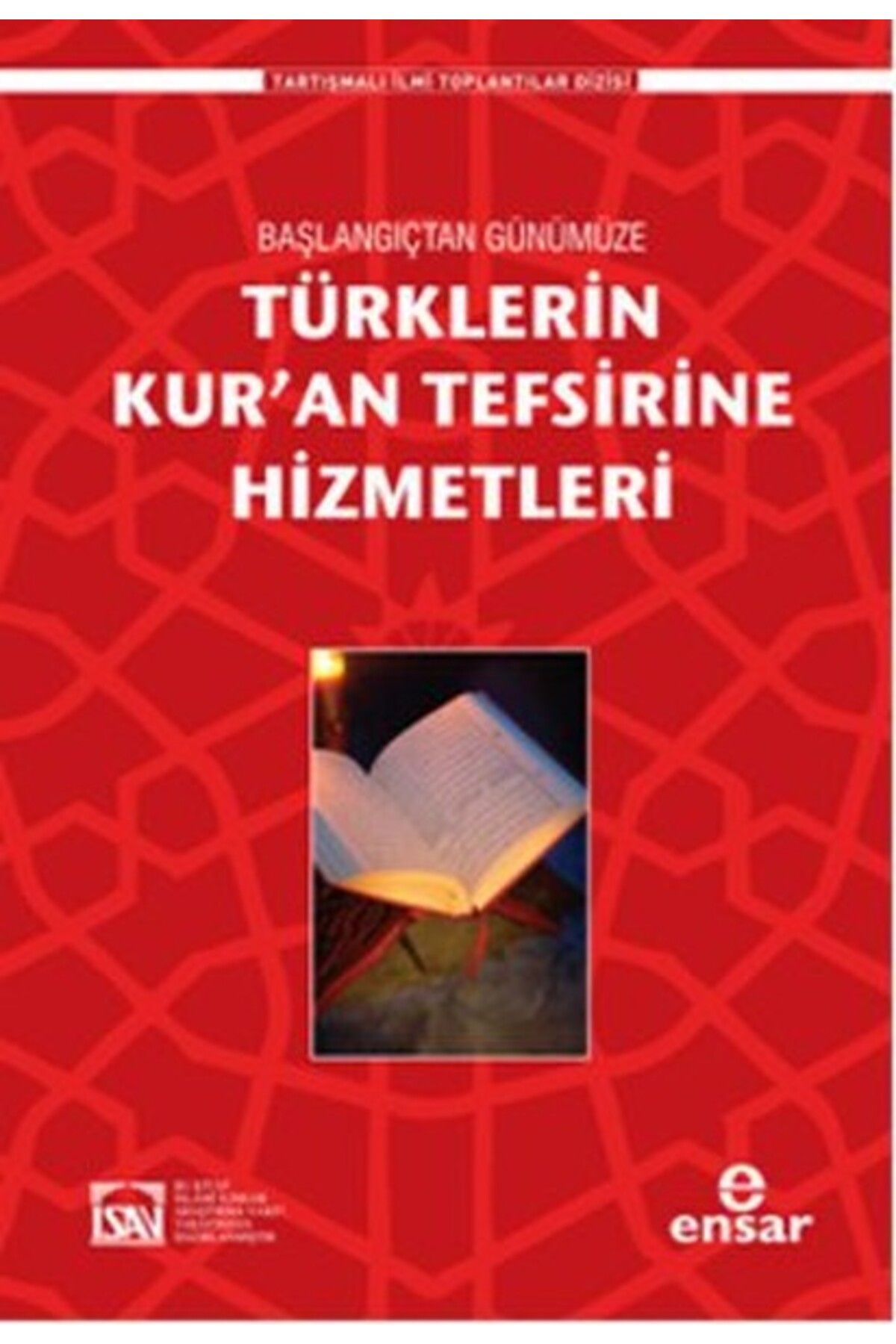 Ensar Neşriyat Türklerin Kuran Tefsirine Hizmetleri