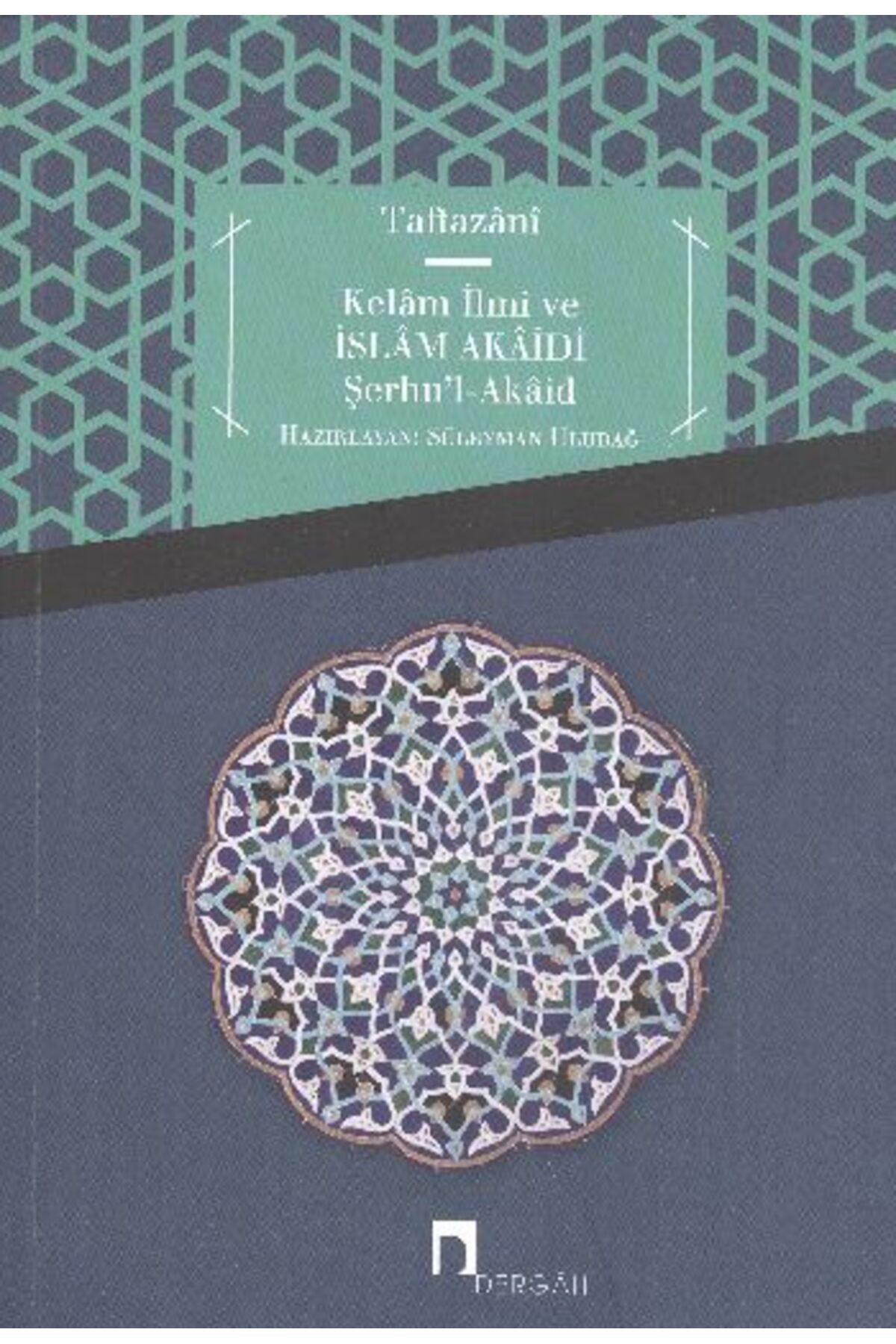 Türk Dil Kurumu Yayınları Kelam İlmi ve İslam Akaidi Şerhu'l-Akaid