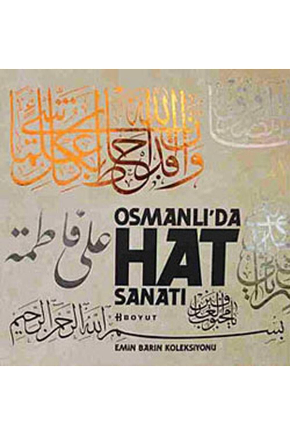 Destek Yayınları Emin Barın Koleksiyonu Osmanlı'da Hat Sanatı