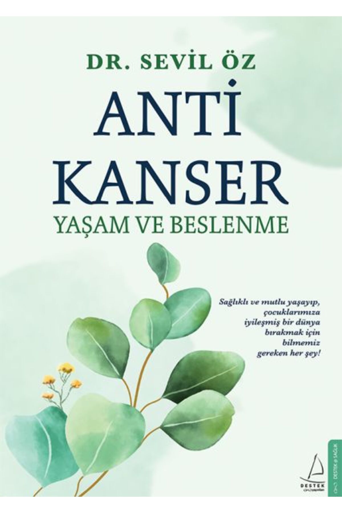 Destek Yayınları Anti Yaşam ve Beslenme