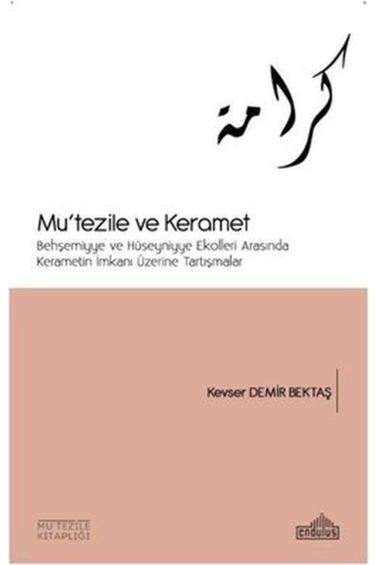 Endülüs Yayınları Mu'tezile ve Keramet