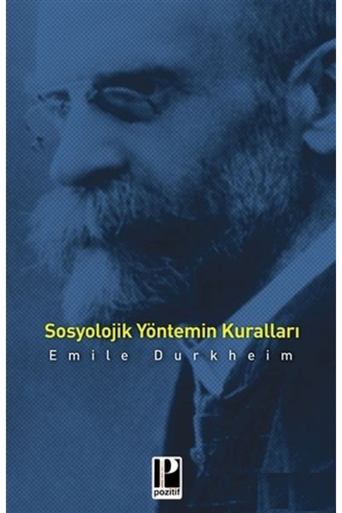 Pozitif Yayınları Sosyolojik Yöntemin Kuralları