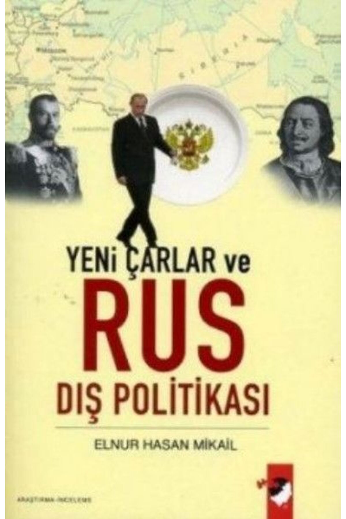 IQ Kültür Sanat Yayıncılık Yeni Çarlar ve Rus Dış Politikası