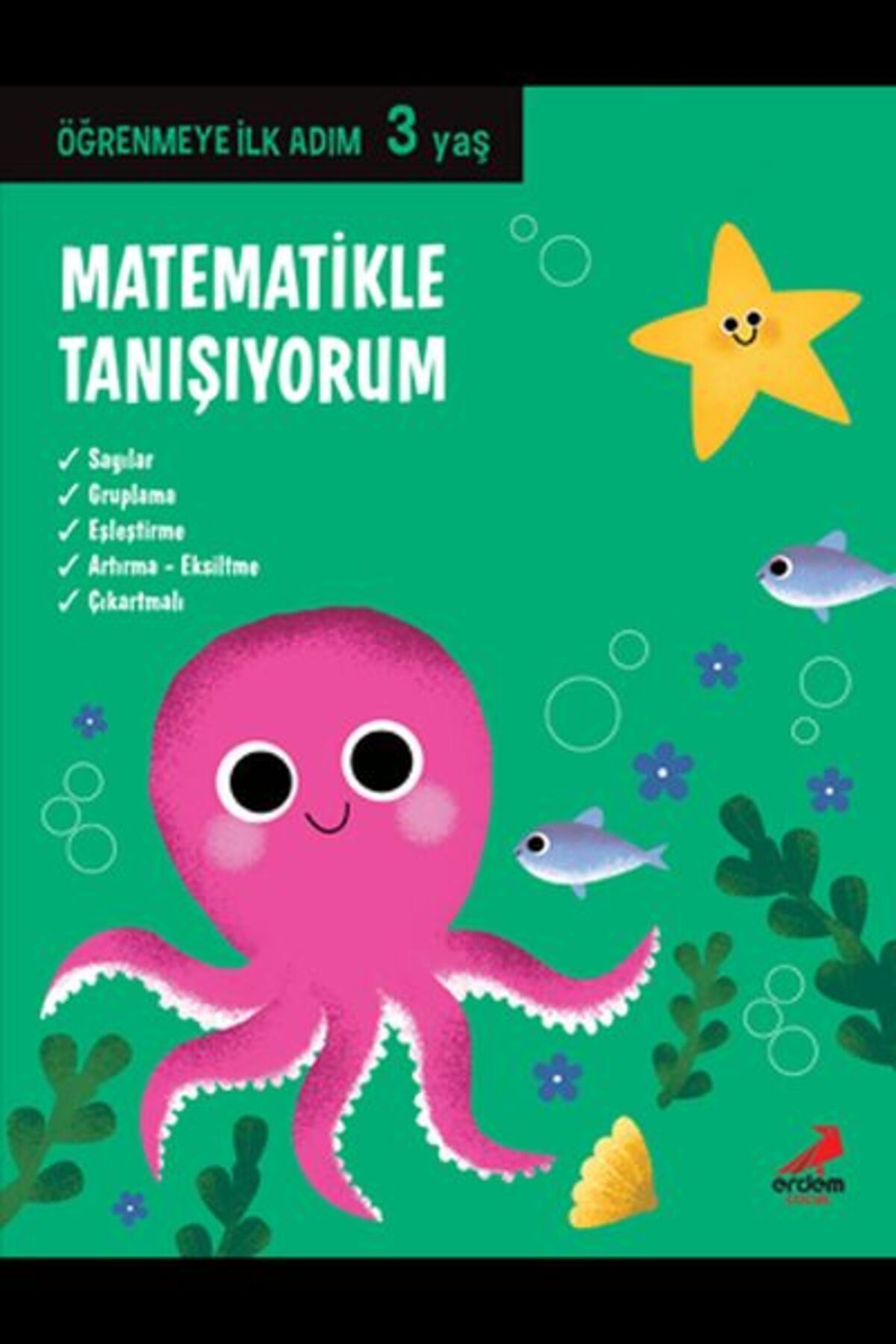 Türk Dil Kurumu Yayınları Matematikle Tanışıyorum - Öğrenmeye İlk Adım (3 Yaş)