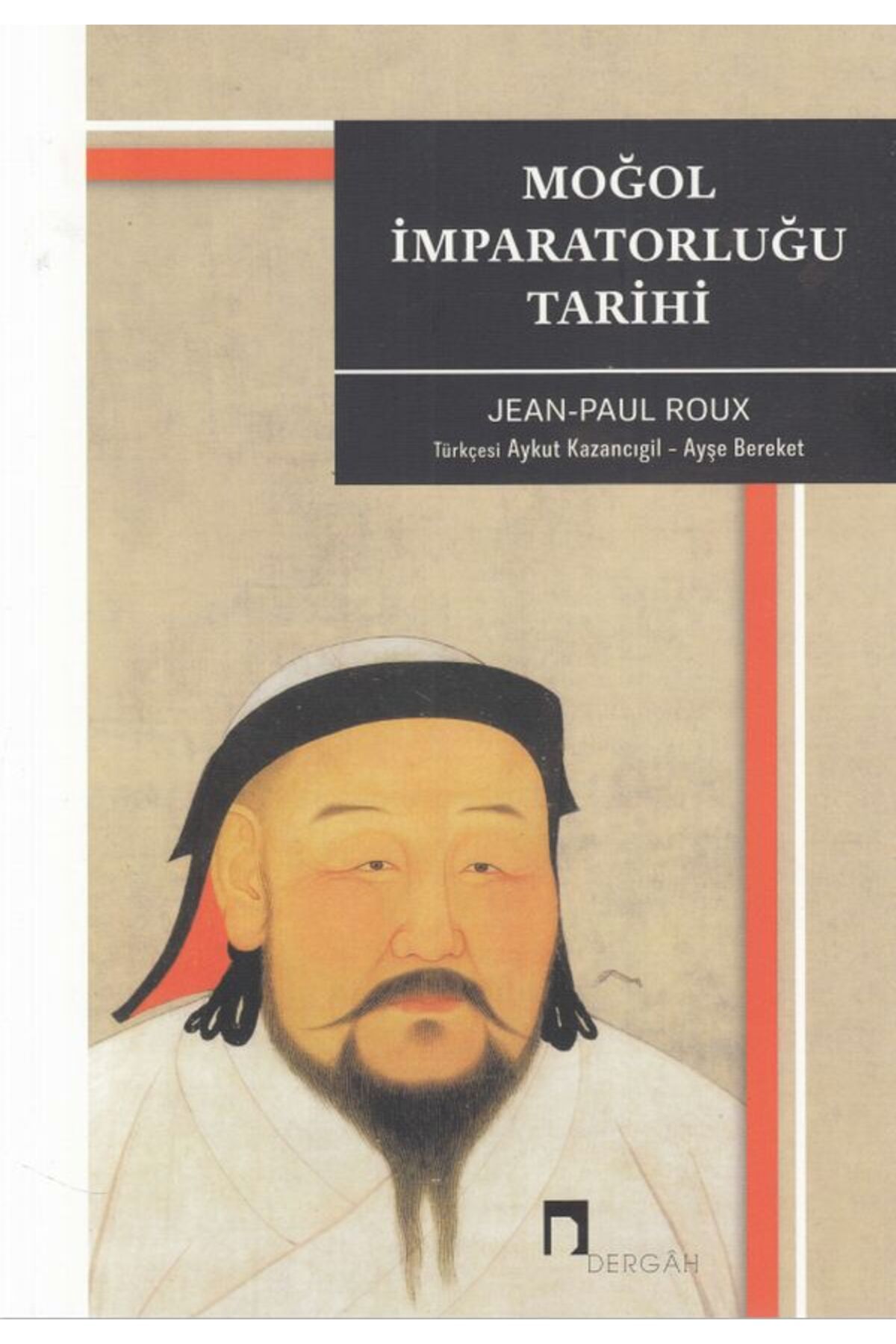 Dergah Yayınları Moğol İmparatorluğu Tarihi