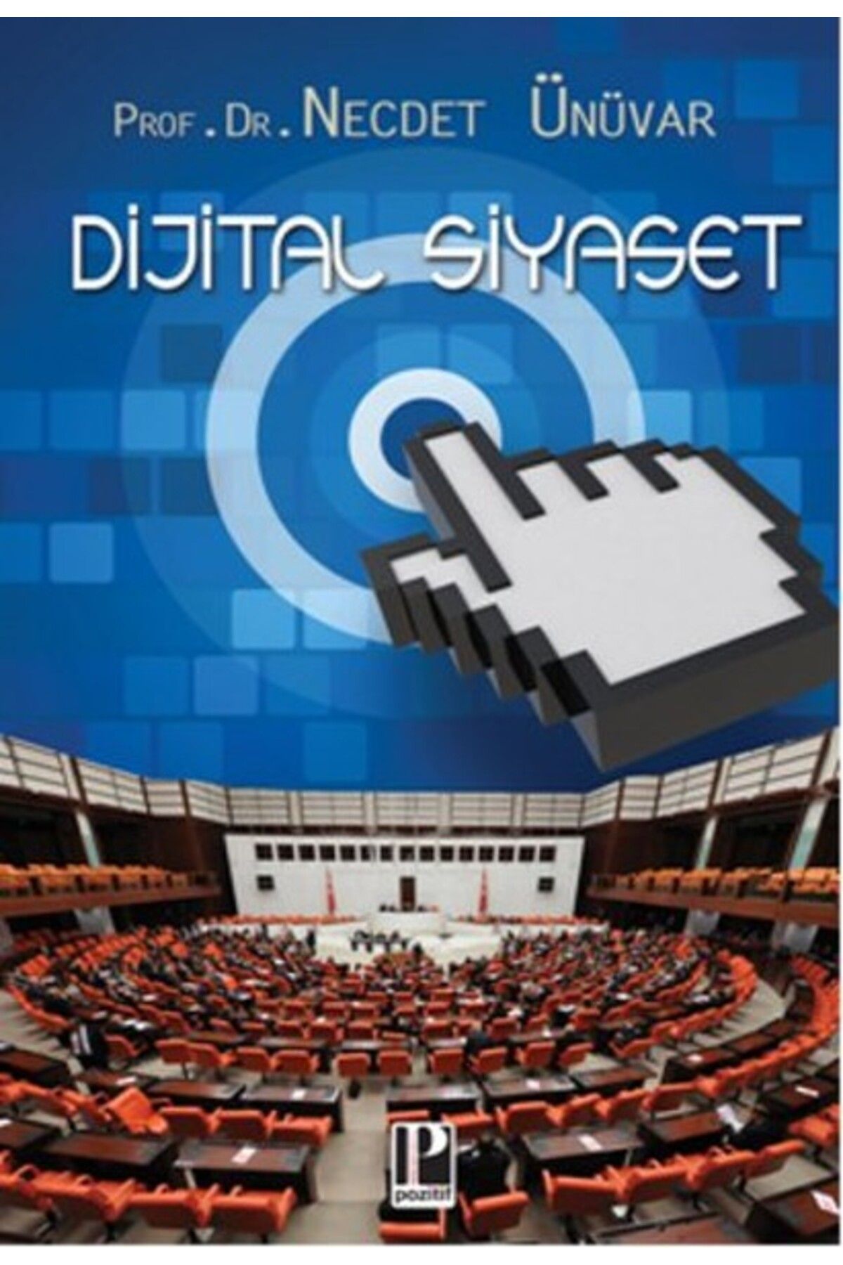Pozitif Yayınları Dijital Siyaset