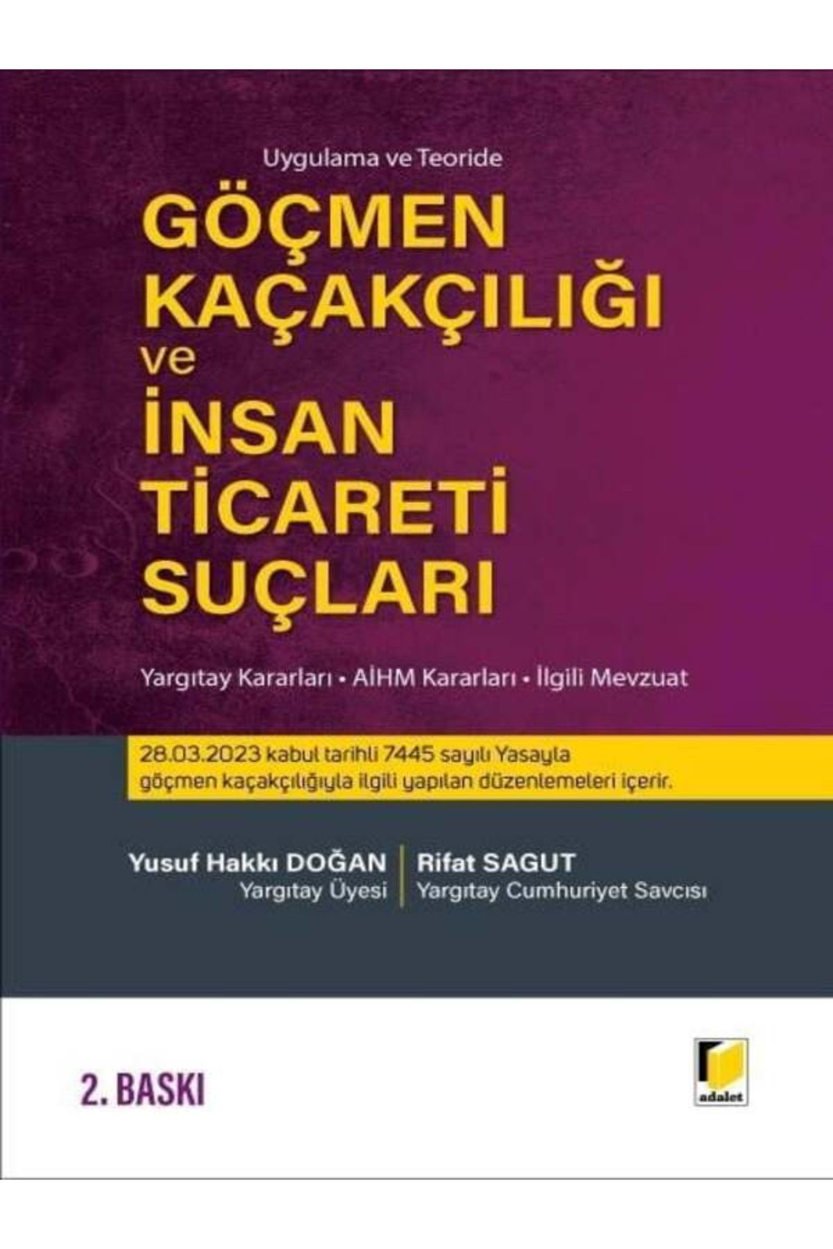 Adalet Yayınevi Göçmen Kaçakçılığı ve İnsan Ticaret Suçları Yusuf Hakkı Doğan