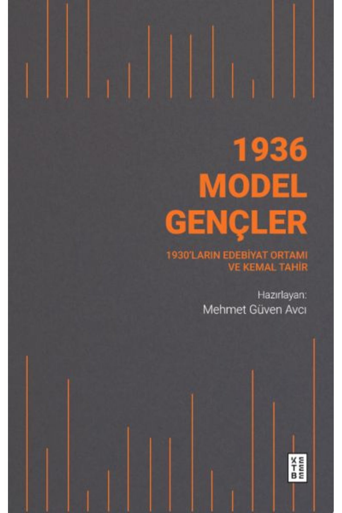 Ketebe Yayınları 1936 Model Gençler