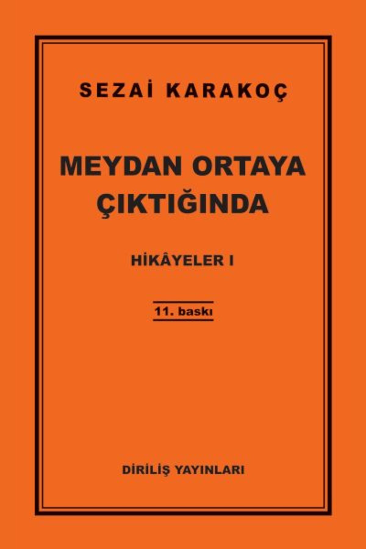 Diriliş Yayınları Hikayeler 1 - Meydan Ortaya Çıktığında