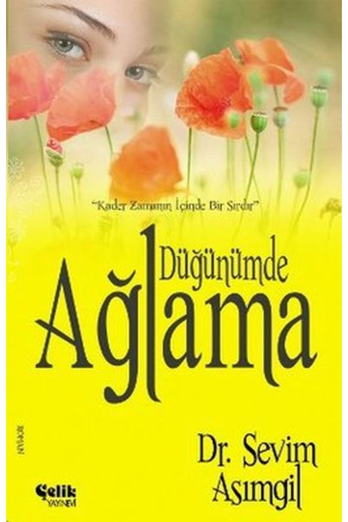Çelik Yayınevi Düğünümde Ağlama
