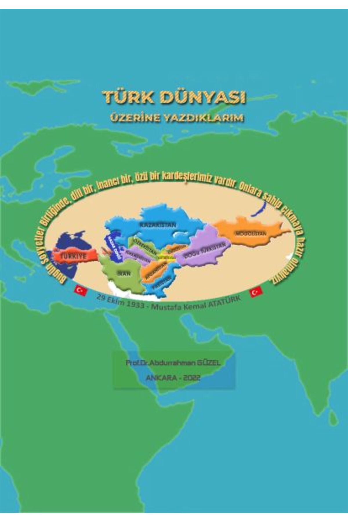 Akçağ Yayınları Türk Dünyası Üzerine Yazdıklarım